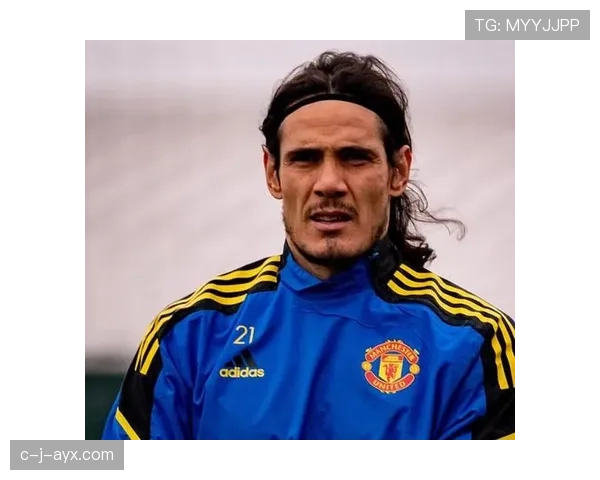 卡瓦尼状态回暖，持续保持关键时刻改变比赛格局的能力